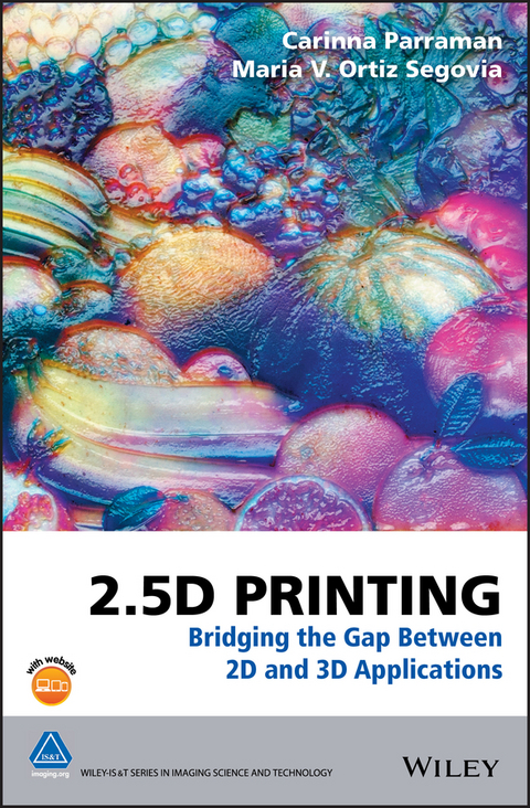 2.5D Printing - Carinna Parraman, Maria V. Ortiz Segovia