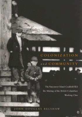 Colonization and Community - John Douglas Belshaw
