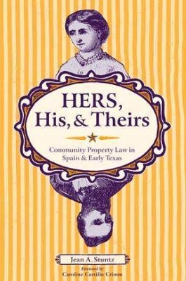 Hers, His, and Theirs - Jean A. Stuntz