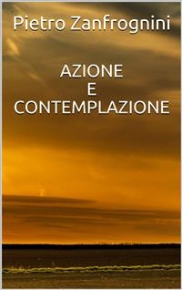 Azione e contemplazione