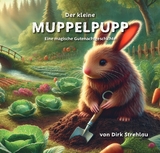 Der kleine Muppelpupp - Strehlau, Dirk