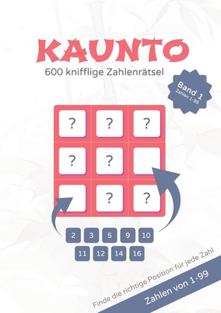 Kaunto - deutschsprachige Rätselbücher / KAUNTO - 600 knifflige Zahlenrätsel