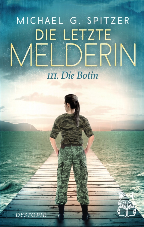 Die letzte Melderin - Michael G. Spitzer