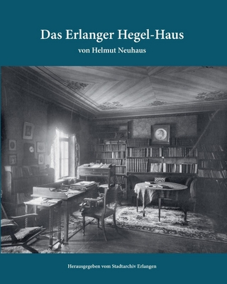 Das Erlanger Hegel-Haus