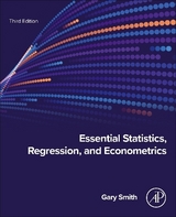 Essential Statistics, Regression, and Econometrics - Smith, Gary