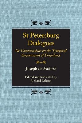 St Petersburg Dialogues - Joseph de Maistre