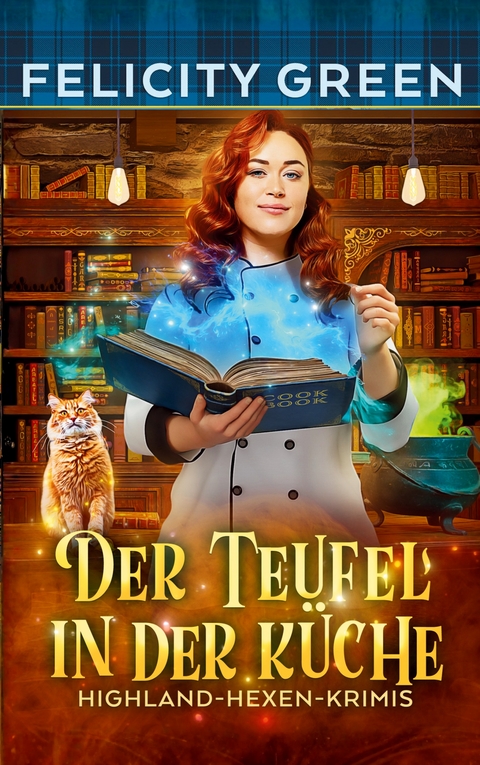 Der Teufel in der K&uuml;che - Felicity Green