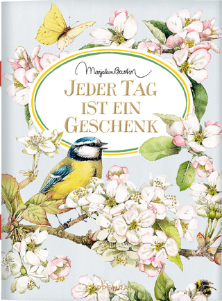 Jeder Tag ist ein Geschenk