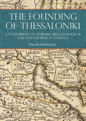 The Founding of Thessaloniki - Manolis Manoledakis