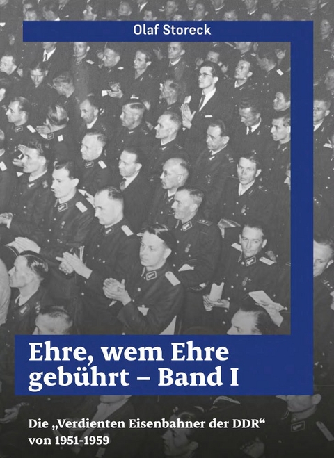 Ehre, wem Ehre geb&uuml;hrt - Band I - Olaf Storeck