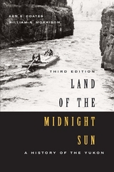 Land of the Midnight Sun - Coates, Ken S.; Morrison, William R.