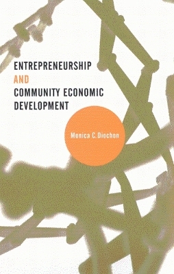 Entrepreneurship and Community Economic Development - Monica C. Diochon