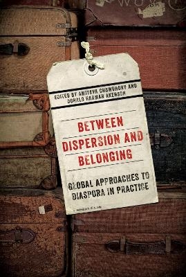 Between Dispersion and Belonging - 