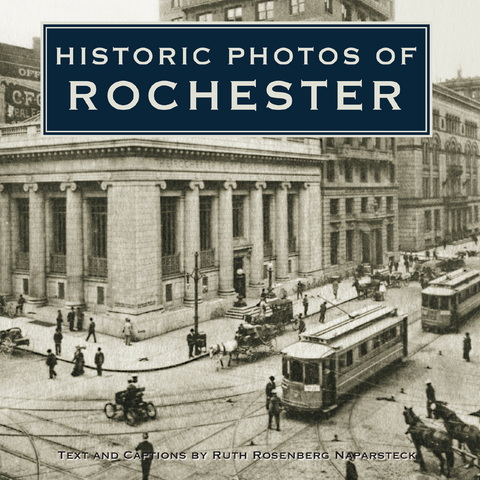 Historic Photos of Rochester - 