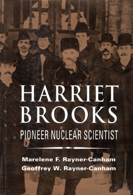 Harriet Brooks - Marelene F. Rayner-Canham, Geoffrey W. Rayner-Canham