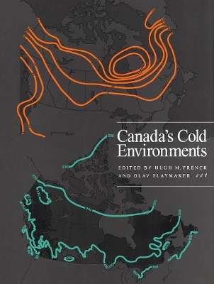 Canada's Cold Environments - Hugh M. French, Olav Slaymaker