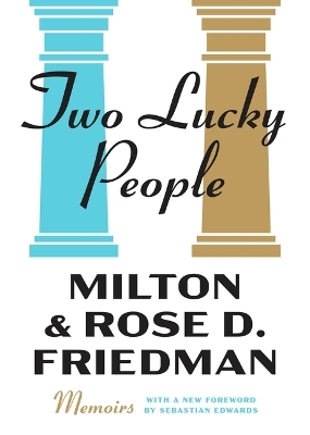 Two Lucky People - Milton Friedman, Rose Friedman