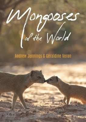 Mongooses of the World - Andrew Jennings, G&eacute;raldine Veron