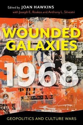 Wounded Galaxies 1968