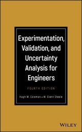 Experimentation, Validation, and Uncertainty Analysis for Engineers - Hugh W. Coleman, W. Glenn Steele