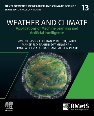 Weather and Climate - Simon Driscoll, Kieran M.R. Hunt, Laura Mansfield, Ranjini Swaminathan, Hong Wei