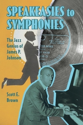 Speakeasies to Symphonies - Scott E. Brown