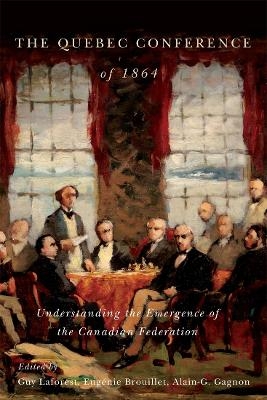 The Quebec Conference of 1864 - 