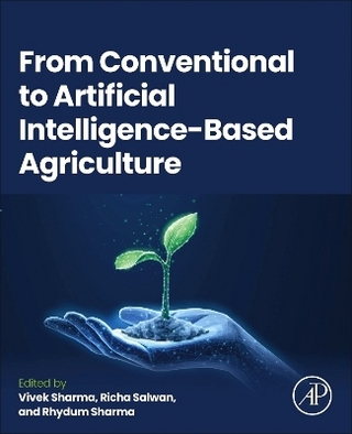 From Conventional to Artificial Intelligence-Based Agriculture