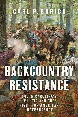 Backcountry Resistance - Carl P. Borick