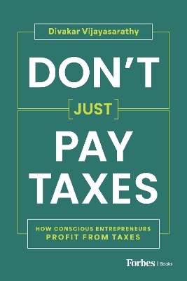 Don't Just Pay Taxes