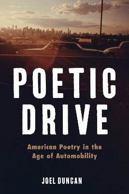 Poetic Drive - JOEL DUNCAN