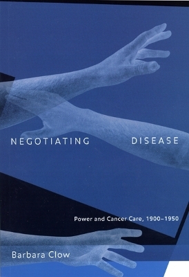 Negotiating Disease - Barbara Clow