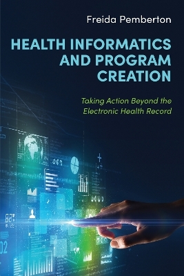 Health Informatics and Program Creation