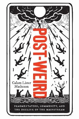 Post-Weird - Calum Lister Matheson