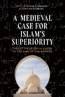 A Medieval Case for Islam's Superiority - 