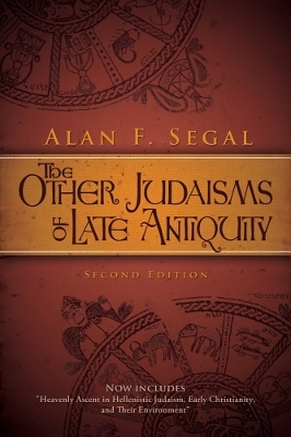 The Other Judaisms of Late Antiquity - Alan F. Segal