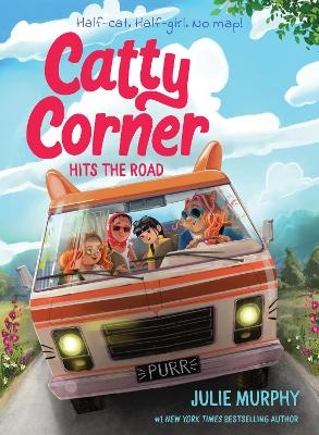 Catty Corner Hits the Road - Julie Murphy