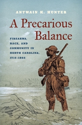 A Precarious Balance - Antwain K. Hunter