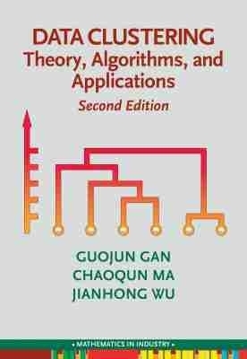 Data Clustering - Guojun Gan, Chaoqun Ma, Jianhong Wu