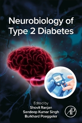 Neurobiology of Type 2 Diabetes - 