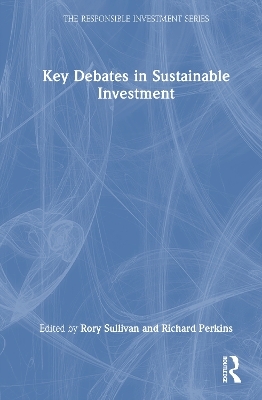 Key Debates in Sustainable Investment - 