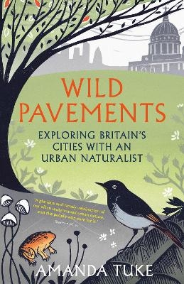 Wild Pavements - Amanda Tuke