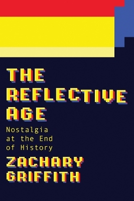 The Reflective Age - Zachary Griffith