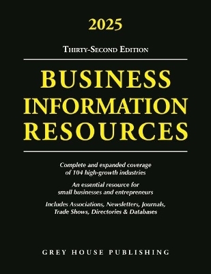 Business Information Resources, 2025 -  Grey House Publishing