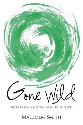Gone Wild - Malcolm Smith
