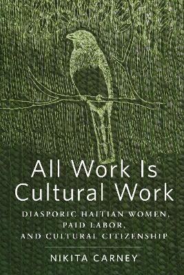 All Work Is Cultural Work
