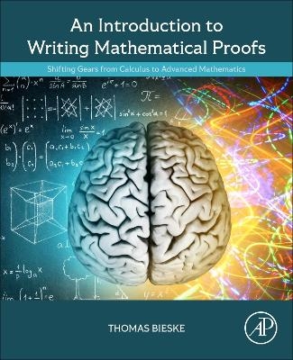 An Introduction to Writing Mathematical Proofs - Thomas Bieske