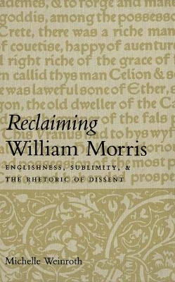 Reclaiming William Morris - Michelle Weinroth