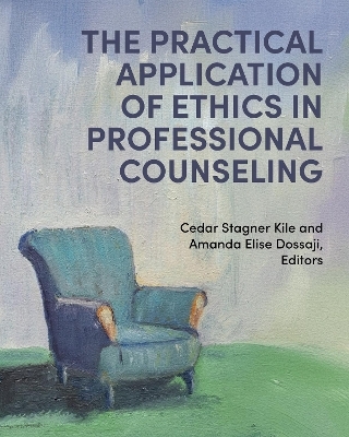 The Practical Application of Ethics in Professional Counseling - 