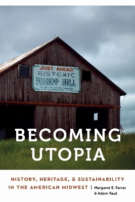 Becoming Utopia - Margaret E. Farrar, Adam Kaul